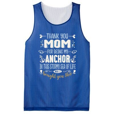 Thank You Mom For Being My Anchor Funny Mom For Mothers Day Funny Gift Mesh Reversible Basketball Jersey Tank