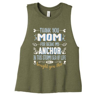 Thank You Mom For Being My Anchor Funny Mom For Mothers Day Funny Gift Women's Racerback Cropped Tank