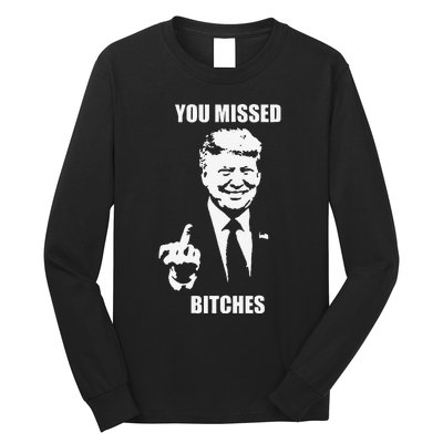 Trump You Missed Funny Trump 2024 Long Sleeve Shirt