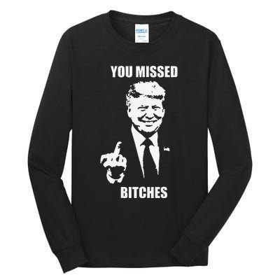 Trump You Missed Funny Trump 2024 Tall Long Sleeve T-Shirt