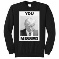 Trump You Missed 2024 Mugshot American Patriotic Sweatshirt