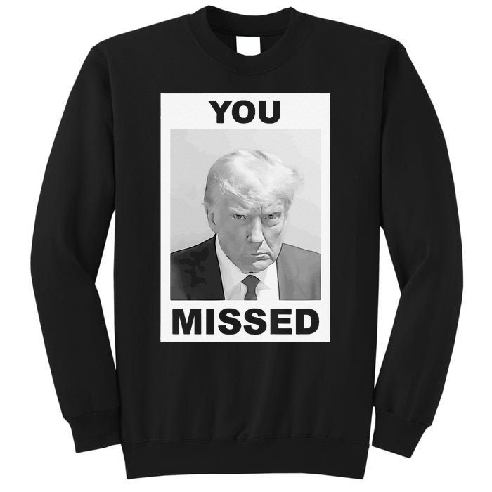 Trump You Missed 2024 Mugshot American Patriotic Sweatshirt