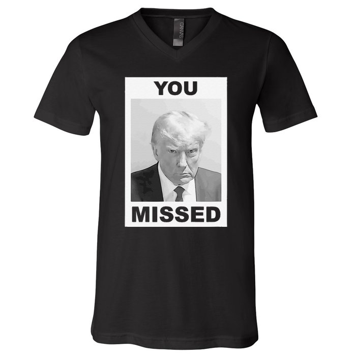 Trump You Missed 2024 Mugshot American Patriotic V-Neck T-Shirt