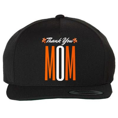 Thank You Mom Happy Fall Thanksgiving Mother Appreciation Great Gift Wool Snapback Cap