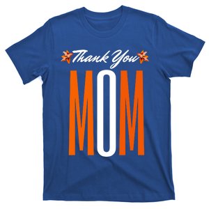 Thank You Mom Happy Fall Thanksgiving Mother Appreciation Great Gift T-Shirt