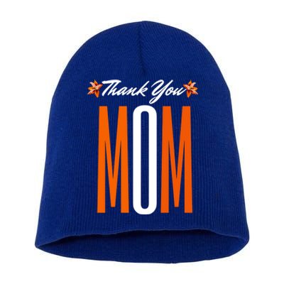 Thank You Mom Happy Fall Thanksgiving Mother Appreciation Great Gift Short Acrylic Beanie