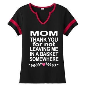 Thank You Mom Leaving In Basket Somewhere Gift Ladies Halftime Notch Neck Tee