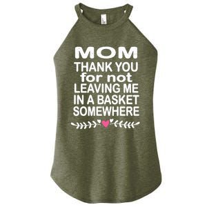 Thank You Mom Leaving In Basket Somewhere Gift Women's Perfect Tri Rocker Tank