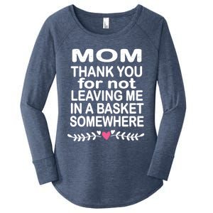 Thank You Mom Leaving In Basket Somewhere Gift Women's Perfect Tri Tunic Long Sleeve Shirt