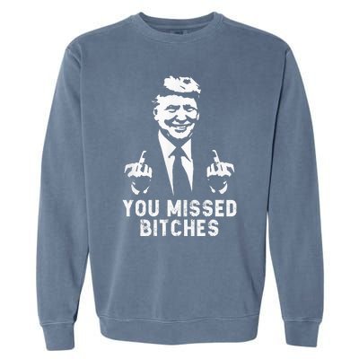 Trump You Missed Garment-Dyed Sweatshirt