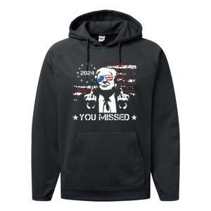 Trump You Missed Funny Trump 2024 Performance Fleece Hoodie