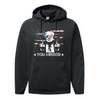 Trump You Missed Funny Trump 2024 Performance Fleece Hoodie