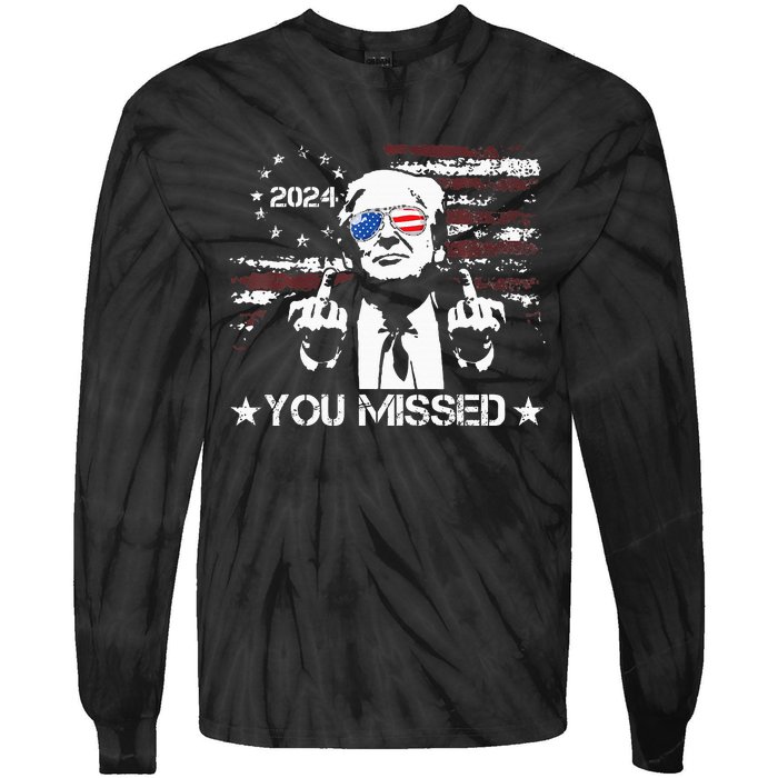 Trump You Missed Funny Trump 2024 Tie-Dye Long Sleeve Shirt