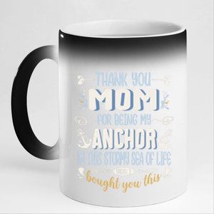 Thank You Mom For Being My Anchor Funny Mom For Mothers Day Gift 11oz Black Color Changing Mug