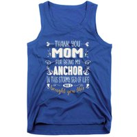 Thank You Mom For Being My Anchor Funny Mom For Mothers Day Gift Tank Top