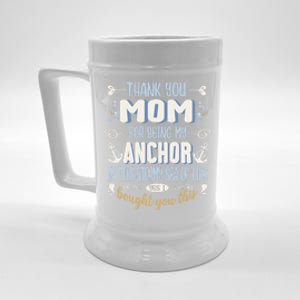 Thank You Mom For Being My Anchor Funny Mom For Mothers Day Gift Beer Stein