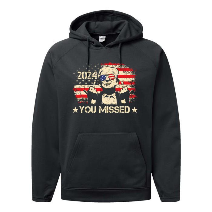 Trump You Missed Funny Trump 2024 Design Performance Fleece Hoodie