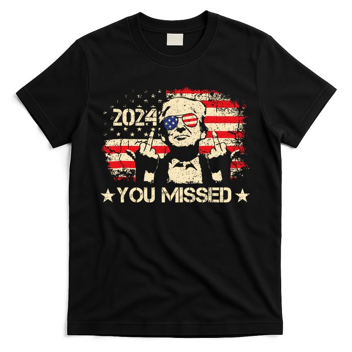 Trump You Missed Funny Trump 2024 Design T-Shirt