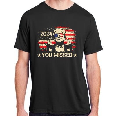 Trump You Missed Funny Trump 2024 Design Adult ChromaSoft Performance T-Shirt