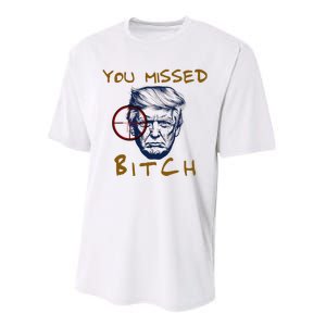 Trump You Missed Bitch Trump Shootting Target Performance Sprint T-Shirt