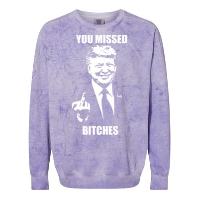 Trump You Missed Bitches Great Gift Colorblast Crewneck Sweatshirt