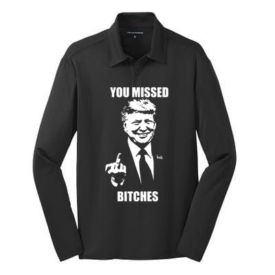 Trump You Missed Bitches Great Gift Silk Touch Performance Long Sleeve Polo