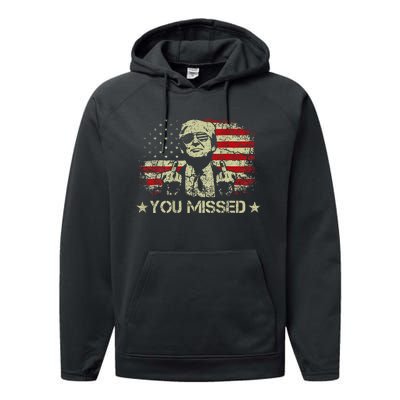 Trump You Missed Funny Trump 2024 Performance Fleece Hoodie