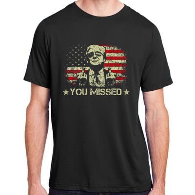 Trump You Missed Funny Trump 2024 Adult ChromaSoft Performance T-Shirt