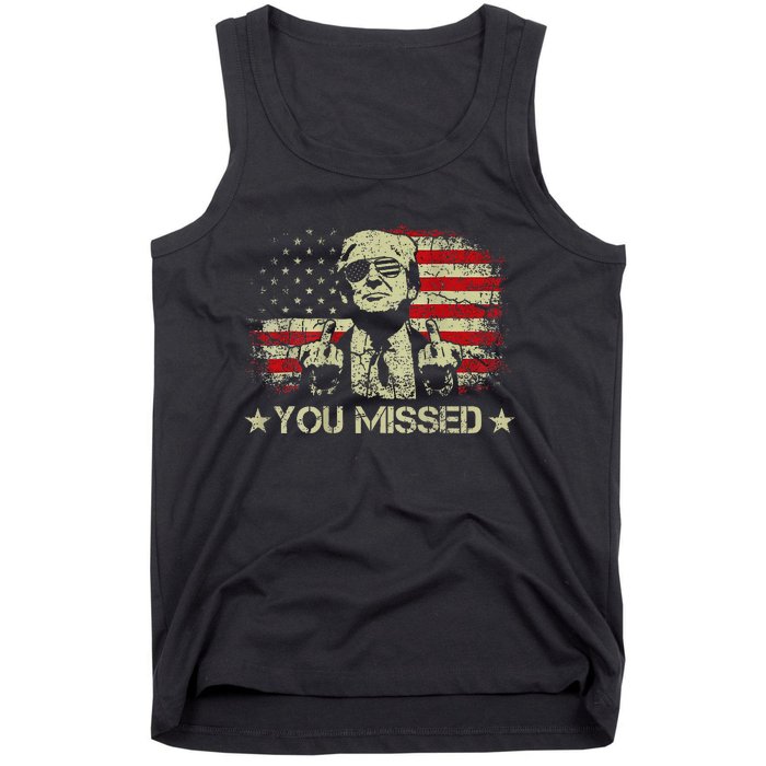 Trump You Missed Funny Trump 2024 Tank Top