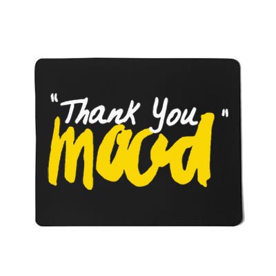 Thank You Mood Mousepad