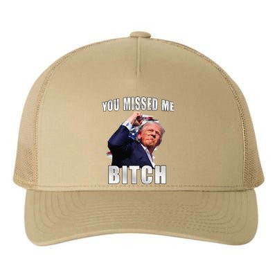 Trump You Missed Me Bitch Trump Shot Trump Supporters Yupoong Adult 5-Panel Trucker Hat