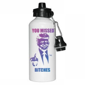 Trump You Missed Bitches Gift Aluminum Water Bottle