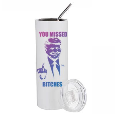 Trump You Missed Bitches Gift Stainless Steel Tumbler