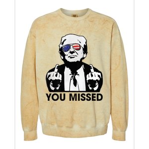 Trump You Missed Funny Trump 2024 Colorblast Crewneck Sweatshirt