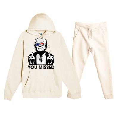 Trump You Missed Funny Trump 2024 Premium Hooded Sweatsuit Set