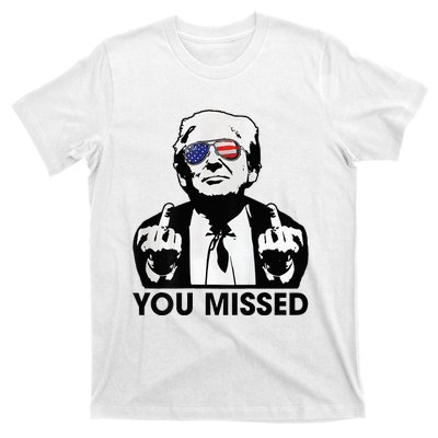 Trump You Missed Funny Trump 2024 T-Shirt