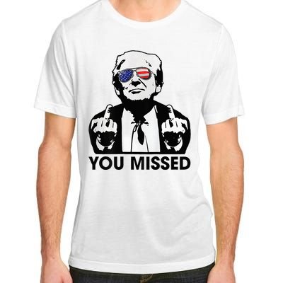 Trump You Missed Funny Trump 2024 Adult ChromaSoft Performance T-Shirt