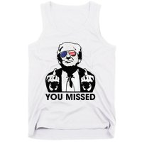 Trump You Missed Funny Trump 2024 Tank Top