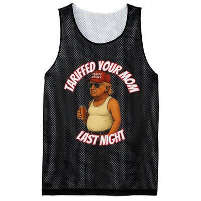 Tariffed Your Mom Last Night Tarrified Funny Mesh Reversible Basketball Jersey Tank