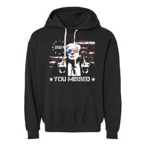 Trump You Missed Funny Trump 2024 Garment-Dyed Fleece Hoodie