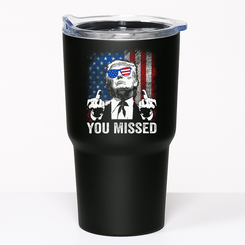 Trump You Missed Funny Trump Pro 2024 Tumbler