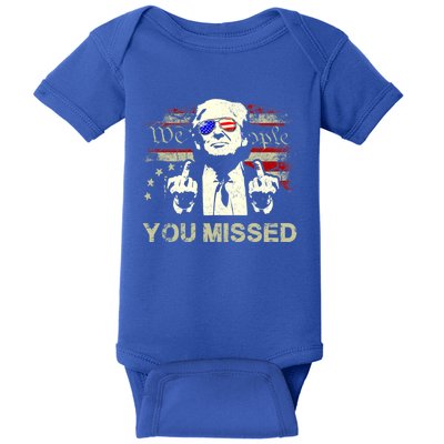 Trump You Missed Funny Trump 2024 Cool Gift Baby Bodysuit