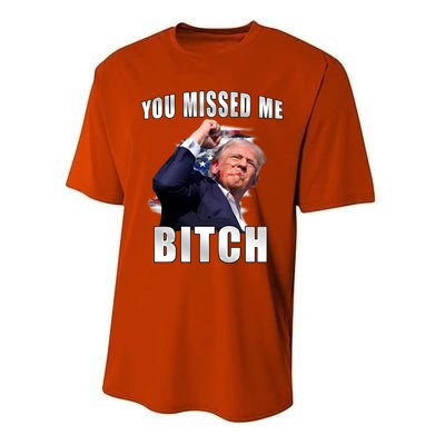 Trump You Missed Me Bitch Trump Shot Trump Supporters Tr Cute Gift Performance Sprint T-Shirt