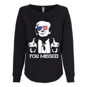 Trump You Missed Middle Finger 24 Vote Trump Cool Gift Womens California Wash Sweatshirt