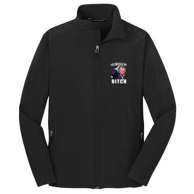 Trump You Missed Me Bitch Core Soft Shell Jacket