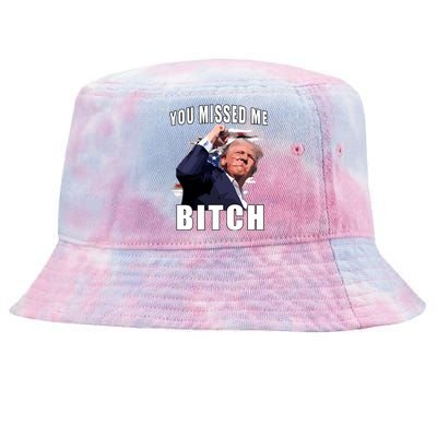 Trump You Missed Me Bitch Tie-Dyed Bucket Hat