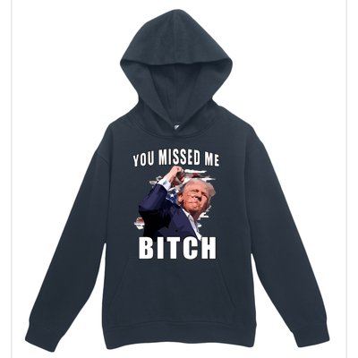 Trump You Missed Me Bitch Urban Pullover Hoodie