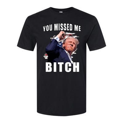 Trump You Missed Me Bitch Softstyle® CVC T-Shirt