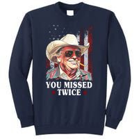 Trump You Missed Twice Western Cowboy Tall Sweatshirt