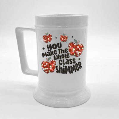 Teacher You Make The Whole Class Shimmer Beer Stein